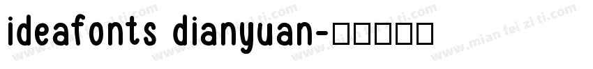 ideafonts dianyuan字体转换